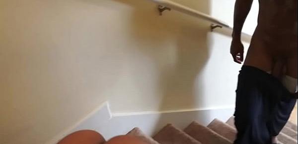  I told Stretch3x I’d never been fucked on my stairs before so he…